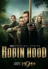 Робин Гуд (сериал, 2025) 1 сезон смотреть онлайн на Лордфильм бесплатно